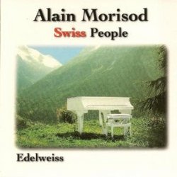 Alain Morisod Swiss People: Edelweiss