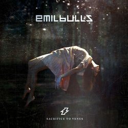 Sacrifice to Venus by Emil Bulls (2014-09-30)