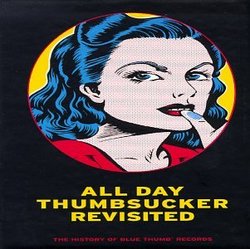 All Day Thumbsucker Revisited