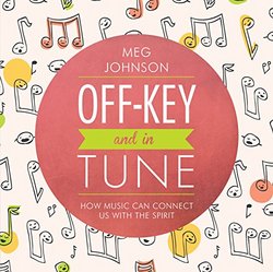Off-Key and In Tune:How Music Can Connect, Talk on CDUs with the Spirit