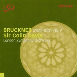 Anton Bruckner: Symphony No. 9 - Sir Colin Davis / London Symphony Orchestra