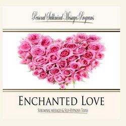 Enchanted Love - Subliminal Messages