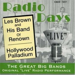 Radio Days: "Live" From The Hollywood Palladium