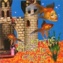 Little Plastic Castles