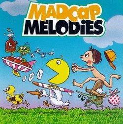 Madcap Melodies