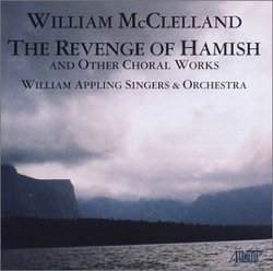 The Revenge of Hamish & Other Choral Works