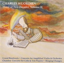 Charles Wuorinen: Music of Two Decades, Vol. 2