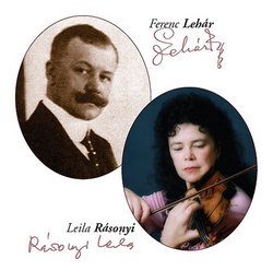 Romantic Serenade: Works for Violin by Ferenc Léhar