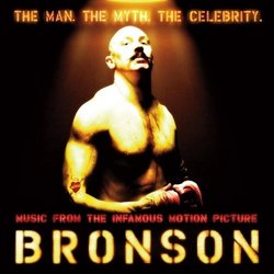 Music from the Infamous Motion Picture Bronson