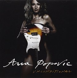 Unconditional by Ana Popovic (2011-08-16)