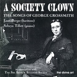 Society Clown: The Songs of George Grossmith