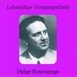 Lebendige Vergangenheit: Helge Rosvaenge