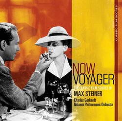 Now Voyager: The Classic Film Scores of Max Steiner