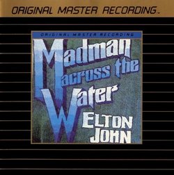Madman Across the Water [MFSL Audiophile Original Master Recording]