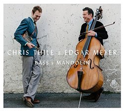 Chris Thile (Mandolin, Guitar) & Edgar Meyer (Contrabass, Piano) - Bass & Mandolin [Japan CD] WPCS-12934