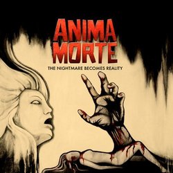 The Nightmare Becomes Reality by Anima Morte [Music CD]