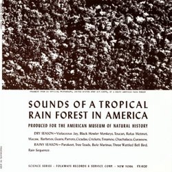 Sounds of a Tropical Rain Forest: Produced for the