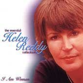 I Am Woman: Essential Helen Reddy Collection