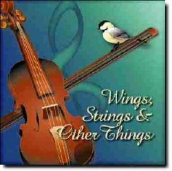 Wings Strings & Other Things