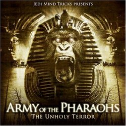 Army of the Pharaohs: The Unholy Terror