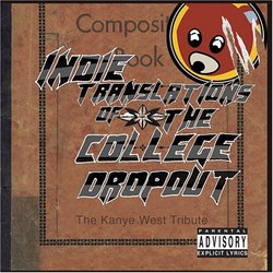 Indie Translations of the College Dropout: Kanye W