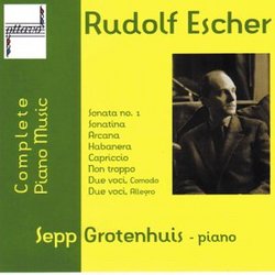 Rudolph Escher: Complete Piano Music