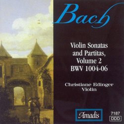 Bach: Violin Sonatas and Partitas, Vol. 2 (BWV 1004-06)