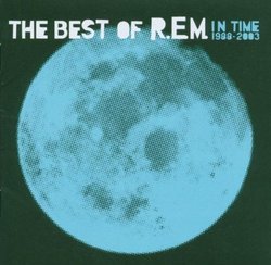 In Time: The Best of R.E.M. 1988-2003 by unknown Import edition (2003) Audio CD