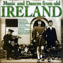 Music & Dances From Old Ireland 1925-1942