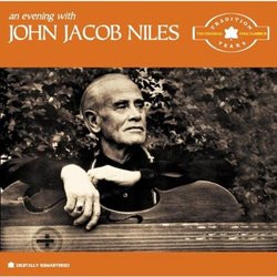 Evening With John Jacob Niles: The Tradition Years