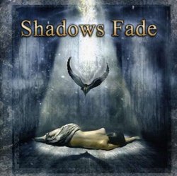 Shadows Fade