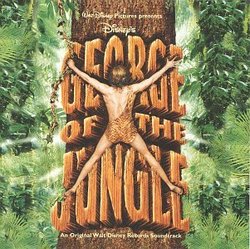 George Of The Jungle: An Original Walt Disney Records Soundtrack