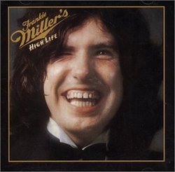 Frankie Miller's High Life