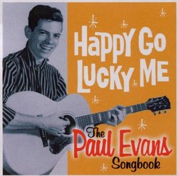 Happy Go Lucky Me: the Paul Evans Songbook
