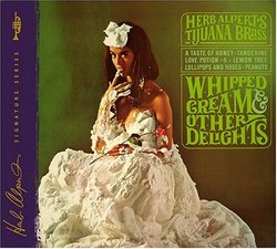 Whipped Cream & Other Delights (40th Anniversary Edition)