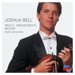 Bruch, Mendelssohn, Mozart: Violin Concertos