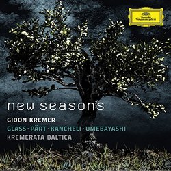 New Seasons (Glass; Part; Kancheli; Umebayashi)