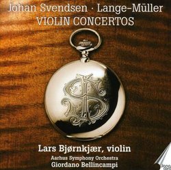 Johan Svendsen, Lange-Müller: Violin Concertos