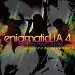 ENIGMATIC LIA4 -ANTHEMNIA LS CORE-