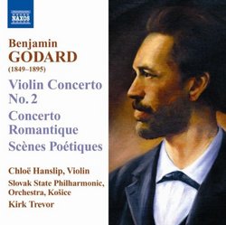 Godard: Violin Concerto No .2; Concerto Romantique; Scenes Poetiques