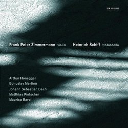 Frank Peter Zimmermann and Heinrich Schiff Play Honegger, Martinu, Bach, Pintscher, Ravel