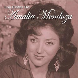 Exitos De Amalia Mendoza