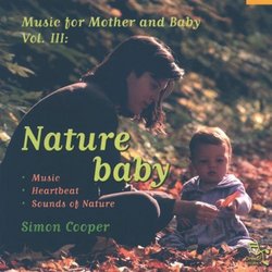 Nature Baby: Music for Mother & Baby 3