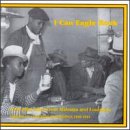 I Can Eagle Rock: Jook Joint Blues Library of Congress Recordings 1940-1941