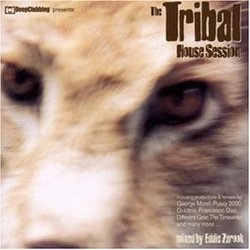 Tribal House Session