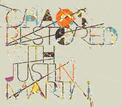 Chaos Restored with Justin Martin