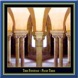 Trio Fontenay - Turina: Piano Trio No. 1 Op. 35 & Beethoven: Piano Trio in E flat major Op. 70 No. 2