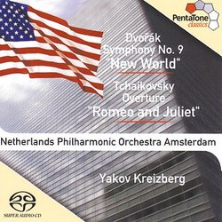 Dvorák: Symphony No. 9 ("New World"); Tchaikovsky: Romeo and Juliet Overture (Hybrid SACD)