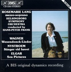 Wagner: Wesendonck-Lieder; Gösta Nystroem: Sånger vid havet; Elgar: Sea Pictures