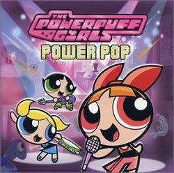 Powerpuff Girls: Power Pop